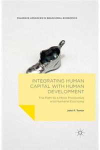 Integrating Human Capital with Human Development