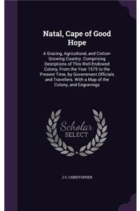 Natal, Cape of Good Hope