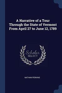A NARRATIVE OF A TOUR THROUGH THE STATE