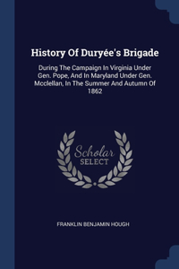 History Of Duryée's Brigade