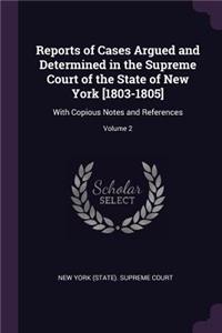 Reports of Cases Argued and Determined in the Supreme Court of the State of New York [1803-1805]