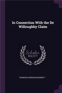 In Connection With the De Willoughby Claim