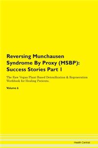 Reversing Munchausen Syndrome By Proxy (