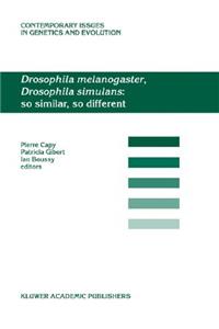 Drosophila Melanogaster, Drosophila Simulans: So Similar, So Different