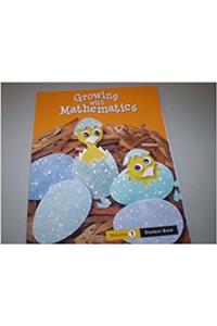 Growing with Math, Grade 1, Student Book 1