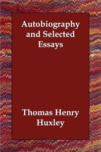 Autobiography and Selected Essays