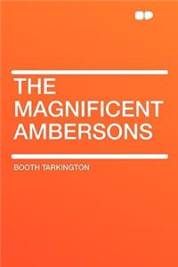 The Magnificent Ambersons