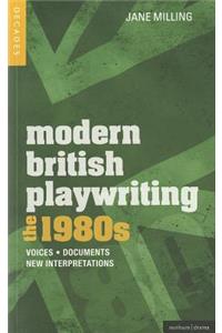 Modern British Playwriting: The 1980's