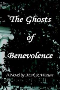 Ghosts of Benevolence