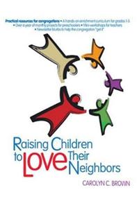 Raising Children to Love Their Neighbors