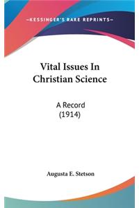 Vital Issues In Christian Science