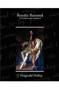Royalty Restored or London under Charles II