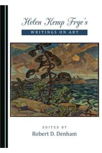 Helen Kemp Fryeâ (Tm)S Writings on Art