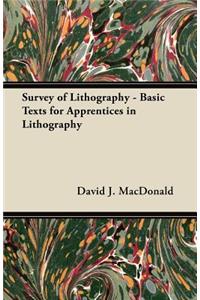 Survey of Lithography - Basic Texts for Apprentices in Lithography