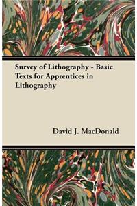 Survey of Lithography - Basic Texts for Apprentices in Lithography