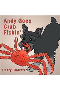 Andy Goes Crab Fishin'