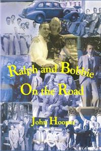 Ralph and Bobbie On the Road