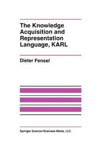 Knowledge Acquisition and Representation Language, Karl