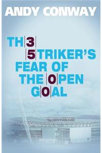 Striker's Fear of the Open Goal