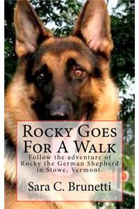 Rocky Goes For A Walk