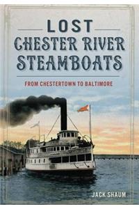 Lost Chester River Steamboats