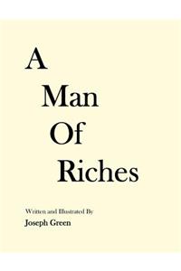 A Man of Riches