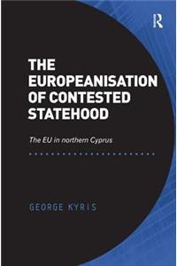 The Europeanisation of Contested Statehood