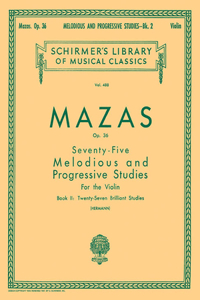 75 Melodious and Progressive Studies, Op. 36 - Book 2: Brilliant Studies