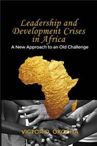 Leadership and Development Crises in Africa
