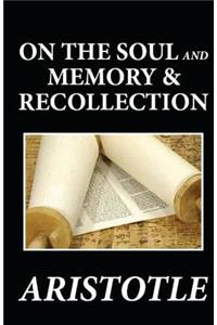 On the Soul and Memory & Recollection