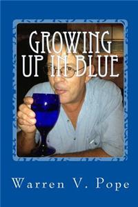 Growing up in Blue