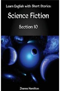 Learn English with Short Stories: Science Fiction - Section 10