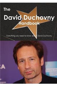 The David Duchovny Handbook - Everything You Need to Know about David Duchovny