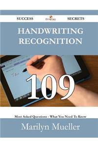 Handwriting Recognition 109 Success Secrets - 109 Most Asked Questions on Handwriting Recognition - What You Need to Know