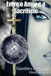 Entre O Amor E O SacrifÃ­cio