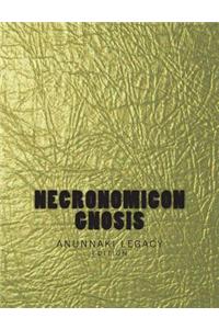 Necronomicon Gnosis: The Anunnaki Legacy Edition (Gold Edition)