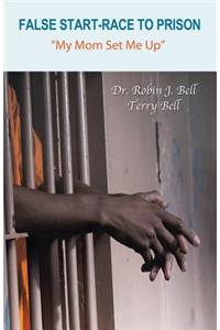 False Start-Race to Prison