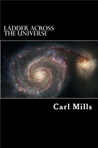 Ladder Across the Universe