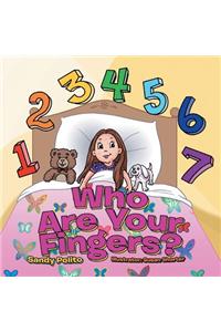 Who Are Your Fingers?