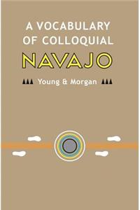 Vocabulary of Colloquial Navajo