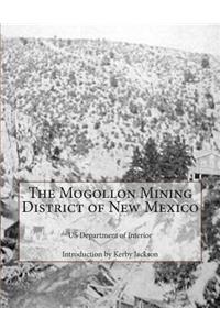 Mogollon Mining District of New Mexico