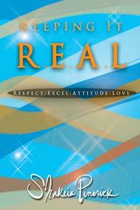 Keeping It...R.E.A.L.