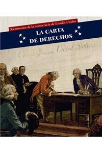 La Carta de Derechos (Bill of Rights)