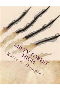Misty Forest High