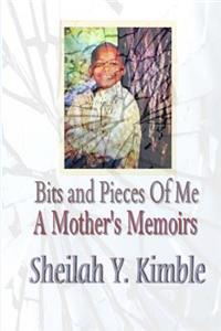 Bits and Pieces of Me