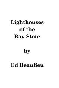 Lighthouses of the Bay State