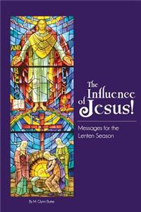 Influence Of Jesus!