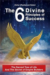 The 6 Divine Principles of Success