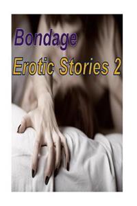 Bondage Erotic Stories 2
