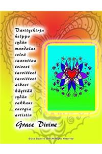 Värityskirja helppo sydän mandalas selvä saavuttaa toiveet tavoitteet tavoitteet aikeet käyttää sydän rakkaus energia artistin Grace Divine
